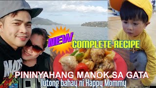 How to Cook PININYAHANG MANOK SA GATA COMPLETE RECIPE  LUTONG BAHAY NI HAPPY MOMMY [upl. by Nahum]