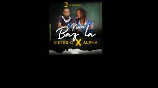 Nan Baz la MISTER G FT ALPHA Official vidéo [upl. by Roda]