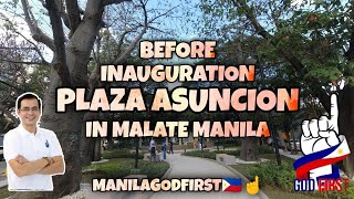 Before Inauguration of Plaza Asuncion in Malate Manila ☝️🇵🇭 ikaw naISKO [upl. by Hauhsoj]