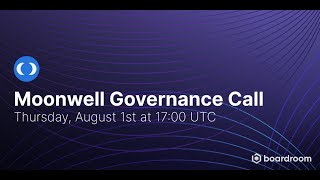 Moonwell Governance Call August 2024 [upl. by Cecily]