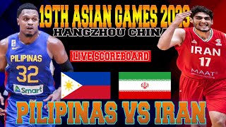 GILAS PILIPINAS VS IRAN 19TH ASIAN GAMES MENS BASKETBALL 2023  LIVE SCOREBOARD  PLAY BY PLAY [upl. by Heyward264]