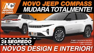 SEGREDO JEEP COMPASS 2025 FICARÁ MAIOR E MAIS REFINADO PRA ENCARAR NOVO COROLLA CROSS [upl. by Aynuat662]