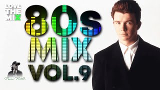 80s MIX VOL 9  80s Classic Hits  Ochentas Mix by Perico Padilla 80s 80sclassic 80smix 80spop [upl. by Birkner]