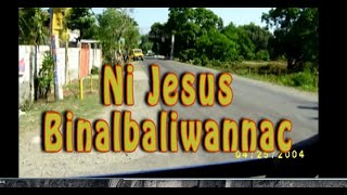 Ni Jesus Binalbaliwannac [upl. by Tamsky]