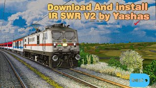 How to Download and Install  IR SWR V2 South Western Railways Route By Yashas BN In MSTSOpenRails [upl. by Cutty]