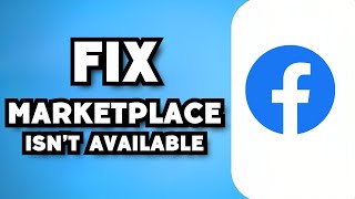 How To Fix Facebook Marketplace Isn’t Available To You 2023 Guide [upl. by Crim32]