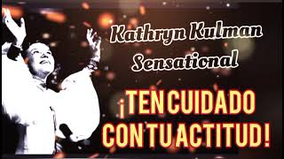 kathryn kuhlman sensational  ten cuidado con tu actitud [upl. by Nenney]