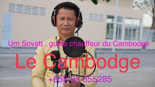 Le Cambodge Par Um Sovatt  guide national francophone du Cambodge 855 92 85 52 85 [upl. by Osicnarf]