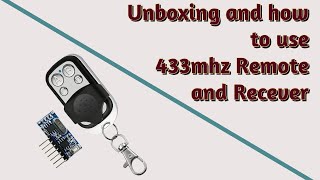 How to Use RF 433MHz Remote and Receiver  Tutorial and Demo [upl. by Siol307]