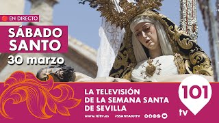 🔴 EN DIRECTO  Sábado Santo  Semana Santa Sevilla  30 marzo 2024 [upl. by Ranzini]