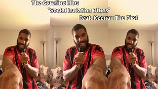 The Gyrating Hips  Social Isolation Blues ft Keenan The First [upl. by Fara135]