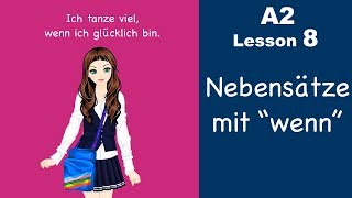 Learn German  Konjunktion quotwennquot  Nebensatz  German for beginners  A2  Lesson 8 [upl. by Ortrud]