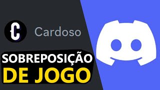 Como ativardesativar sobreposição de jogo no Discord [upl. by Dupuis678]