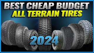 Top Best Budget All Terrain Tires [upl. by Karsten]