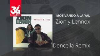 Doncella remix  Zion y Lennox Motivando la Yal Audio [upl. by Che]