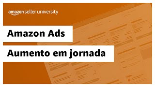 Como aumentar a consideração na jornada do comprador com anúncios  Amazon Seller University Brasil [upl. by Baerman561]