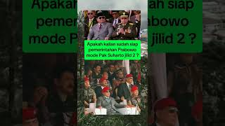 apakah kalian sudah siap pemerintahan prabowo mode pak suharto jilid 2  prabowo presiden [upl. by Mraz]