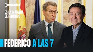 Federico a las 7 Lo que trata de evitar Feijóo con la investidura [upl. by Ahserb]