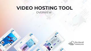 Video Hosting Tool Overview [upl. by Odoric]