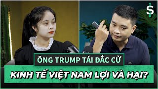 Kinh tế Việt Nam sẽ ra sao với Trump 20 [upl. by Atreb777]