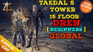 Quick Guide  Dren Throne and Liberty Taedals Tower 15 Floor [upl. by Aleicarg336]