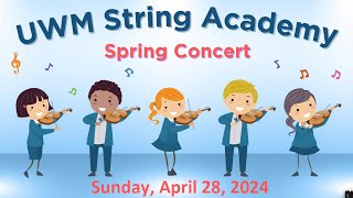 2024 UWM String Academy Spring Concert [upl. by Hallette]