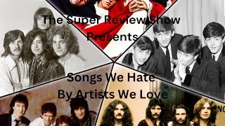 Mixed Bag  Songs We Hate By Artists We Love [upl. by Sherlocke]