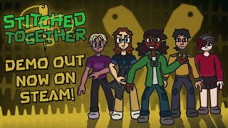 Stitched Together  Demo Now Available [upl. by Annawot]