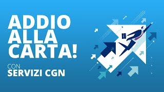 Campagna 7302018  Addio alla carta con CGN [upl. by Acissey]