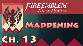 Lets Play Maddening Mode Chapter 13  Black Eagles Empire Fire Emblem Three Houses [upl. by Annauqahs]