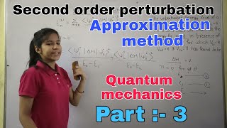 quantum mechanics  second order perturbation  approximation method  second order correction p3 [upl. by Lotsirb498]