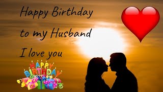 Happy Birthday to my Husband I love you 😍😍😘❤🌹🌹💖 [upl. by Pul]