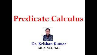 7 Predicate Calculus  Discrete Mathematics [upl. by Ahsiri]