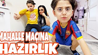 EFENİN MAHALLE MAÇINA HAZIRLIK [upl. by Pernell]