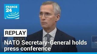 REPLAY NATO SecretaryGeneral Jens Stoltenberg holds press conference • FRANCE 24 English [upl. by Trow]