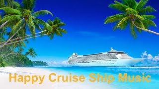 Best cruise ship amp carnival cruise ships happy music Caribbean style relaxing summer music video [upl. by Chevy]