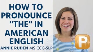 How to Pronounce quotThequot in American English Pronunciation [upl. by Neville]