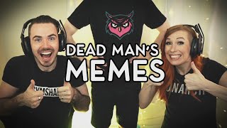 Dead Mans Memes with Th3Jez and Datto [upl. by Ralat251]