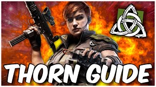 How to Play Thorn Operator Guide 2023  Rainbow Six Siege [upl. by Ailem363]