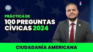 Practica las 100 preguntas cívicas 2024  Ciudadanía americana [upl. by Anitsenre]