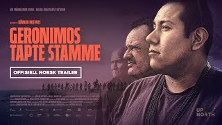 GERONIMOS TAPTE STAMME  Offisiell Norsk Trailer  UpNorth Film 2024 [upl. by Ayokal]