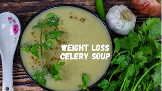 Celery Soup Recipe for Weight Loss  Celery Soup Without Cream amp Butter  Celery Leaves Soup  VC [upl. by Plumbo742]