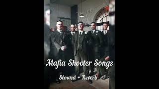 Mafia attitude songs slowed and reverb  All in One 🕐 thesongs123 [upl. by Minardi]