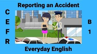 How to Report a Traffic Accident  Past Simple vs Past Continuous  Intermediate English [upl. by Alisun]