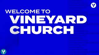 Vineyard Church Sunday Morning 11am Service [upl. by Acinnor]