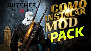 COMO INSTALAR O MELHOR PACK DE MODS PARA THE WITCHER 3 v132 PASSO A PASSO SEM COMPLICAÇOES 40GBs [upl. by Rhyner]