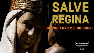 Ofhisglory  Hail Holy Queen  Sister Act  Sampad Xavier Chaudhuri Cover [upl. by Neetsuj507]