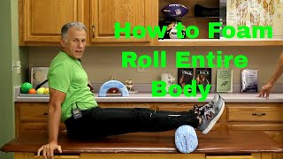 How to Foam Roll Massage Entire Body with Good Form amp Technique [upl. by Arotahs]