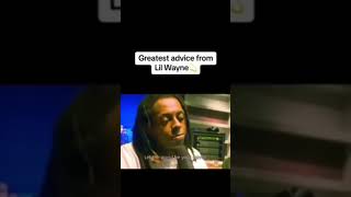 The Greatest Advice from Lil Wayne🔥🔥💯🌍motivation hiphop [upl. by Celie]