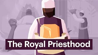 The Royal Priesthood [upl. by Nivk]